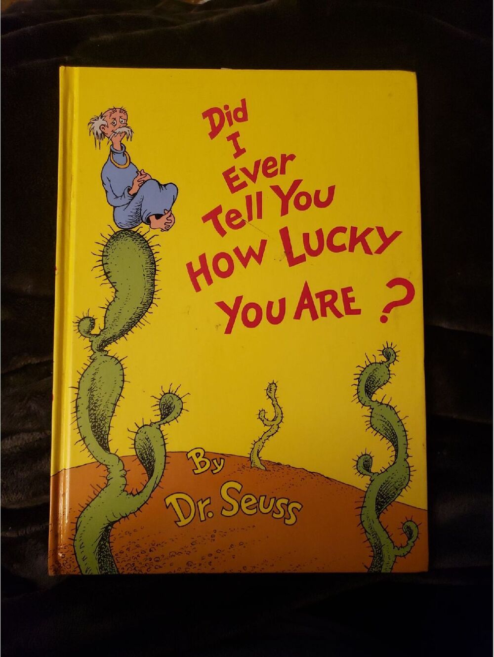Dr Seuss Did I Ever Tell You How Lucky U